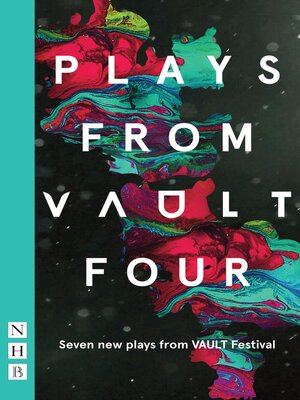 cover image of Plays from VAULT 4 (NHB Modern Plays)